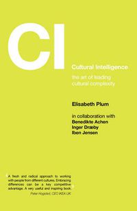 Cover image for Cultural Intelligence: The Art of Leading Cultural Complexity