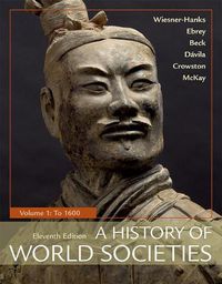 Cover image for A History of World Societies, Value Edition, Volume 1: To 1600