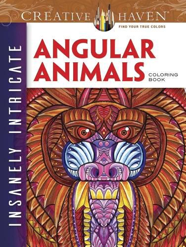 Cover image for Creative Haven Insanely Intricate Angular Animals Coloring Book