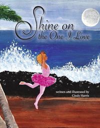 Cover image for Shine on the One I Love