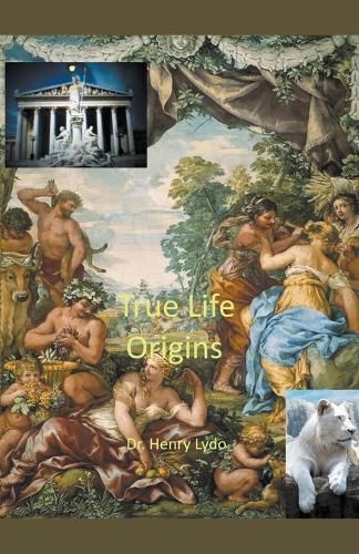 Cover image for True Life Origins