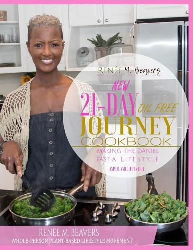 Cover image for RMB WPPB 21-Day Journey Cook Book: Whole-Person Plant Based Lifestyle Movement Cook Book