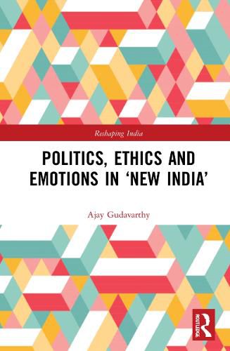 Cover image for Politics, Ethics and Emotions in 'New India