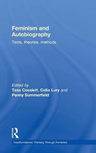 Cover image for Feminism & Autobiography: Texts, Theories, Methods