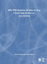 Cover image for IBM SPSS Statistics 29 Step by Step