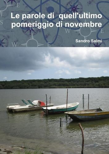 Cover image for Le parole di quell'ultimo pomeriggio di novembre