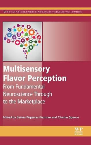 Cover image for Multisensory Flavor Perception: From Fundamental Neuroscience Through to the Marketplace