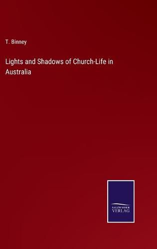 Cover image for Lights and Shadows of Church-Life in Australia