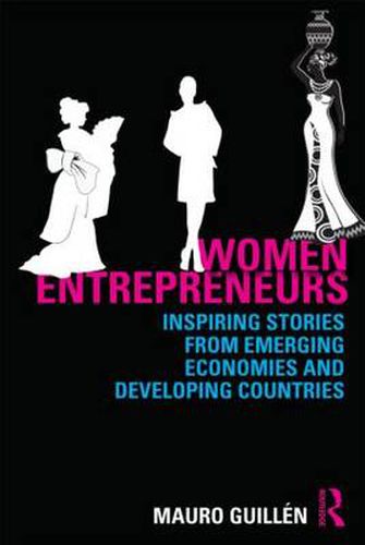 Women Entrepreneurs: Inspiring Stories from Emerging Economies and Developing Countries