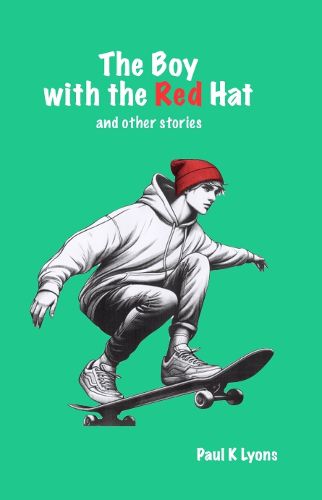 The Boy with the Red Hat and other stories