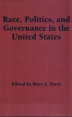 Race, Politics and Governance in the United States