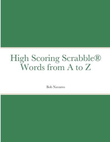 Cover image for High Scoring Scrabble(R) Words from A to Z