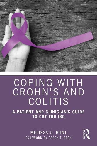 Cover image for Coping with Crohn's and Colitis: A Patient and Clinician's Guide to CBT for IBD