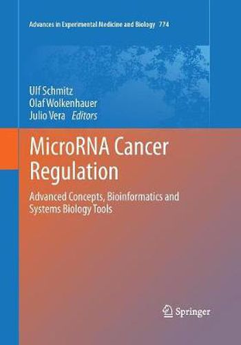 MicroRNA Cancer Regulation: Advanced Concepts, Bioinformatics and Systems Biology Tools