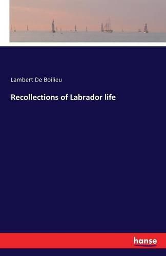 Cover image for Recollections of Labrador life