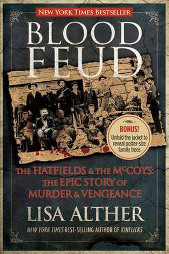 Cover image for Blood Feud: The Hatfields And The Mccoys: The Epic Story Of Murder And Vengeance