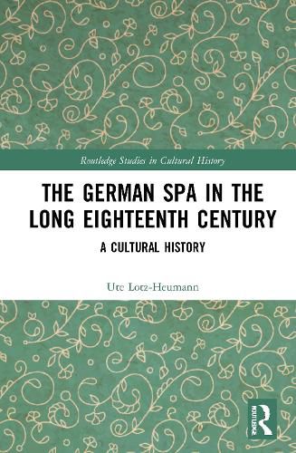 Cover image for The German Spa in the Long Eighteenth Century