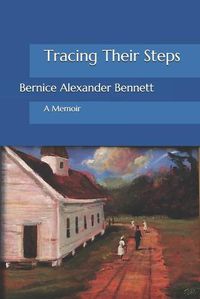 Cover image for Tracing Their Steps: A Memoir