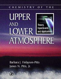 Cover image for Chemistry of the Upper and Lower Atmosphere: Theory, Experiments, and Applications