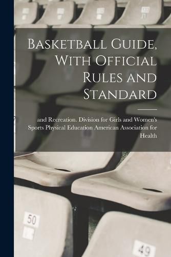 Cover image for Basketball Guide, With Official Rules and Standard