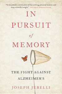 Cover image for In Pursuit of Memory: The Fight Against Alzheimer's