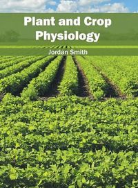 Cover image for Plant and Crop Physiology