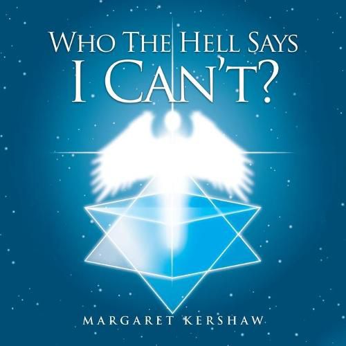 Cover image for Who the Hell Says I Can'T!!