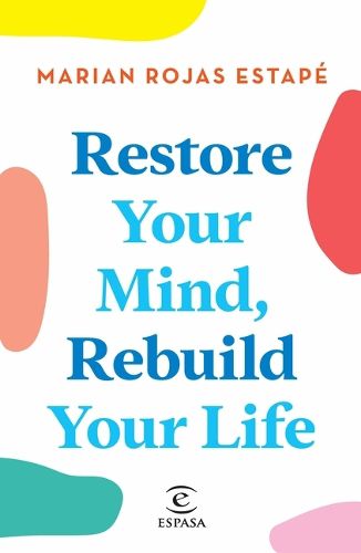 Cover image for Restore Your Mind, Rebuild Your Life