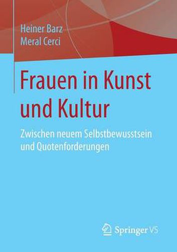 Cover image for Frauen in Kunst und Kultur: Zwischen neuem Selbstbewusstsein und Quotenforderungen