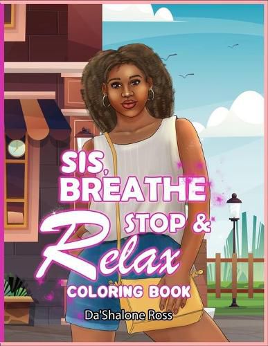 Cover image for Sis, Breathe Stop & Relax