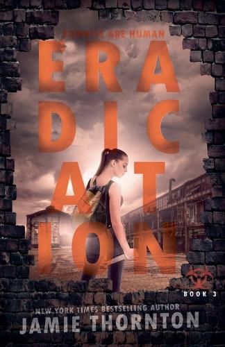 Cover image for Eradication (Zombies Are Human, Book Three)