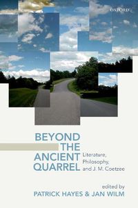 Cover image for Beyond the Ancient Quarrel: Literature, Philosophy, and J.M. Coetzee