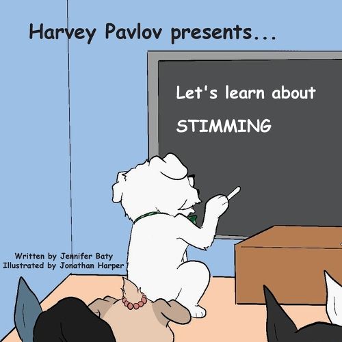 Cover image for Harvey Pavlov Presents - Let's Learn about Stimming