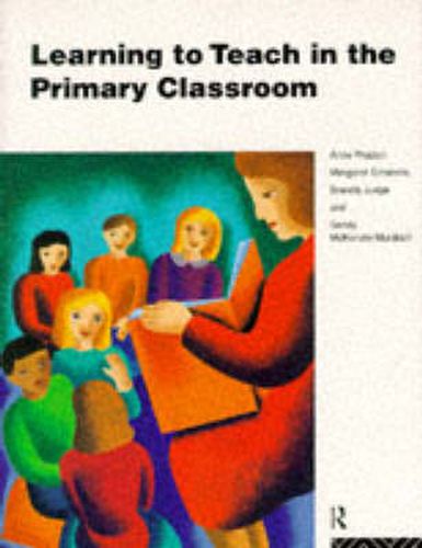 Cover image for Learning to Teach in the Primary Classroom