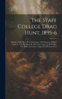 Cover image for The Staff College Drag Hunt, 1895-6