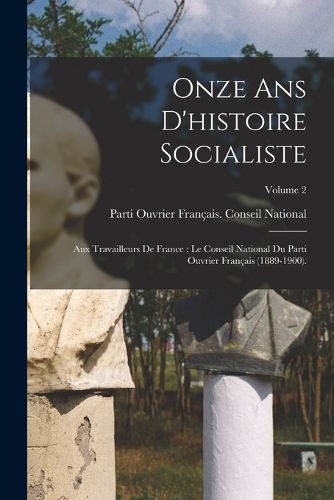 Cover image for Onze Ans D'histoire Socialiste