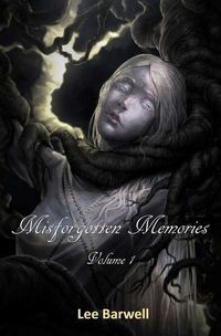 Cover image for Misforgotten Memories: Volume 1