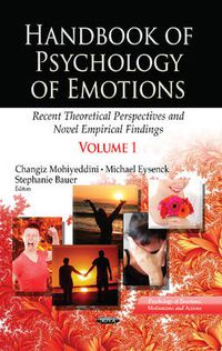 Cover image for Handbook of Psychology of Emotions: Recent Theoretical Perspectives & Novel Empirical Findings -- Volume 1