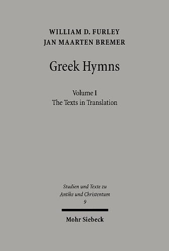 Greek Hymns: Band 1: A Selection of Greek religious poetry from the Archaic to the Hellenistic period