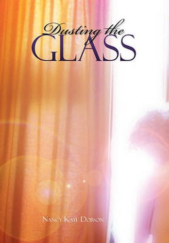 Cover image for Dusting the Glass