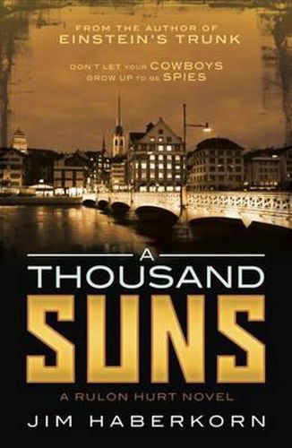 Cover image for A Thousand Suns: A Rulon Hurt Novel