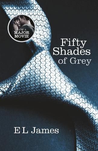 Cover image for Fifty Shades of Grey: The #1 Sunday Times bestseller