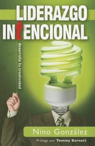 Cover image for Liderazgo Intencional: Desarrolla Tu Creatividad