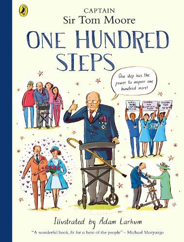 Cover image for One Hundred Steps: The Story of Captain Sir Tom Moore