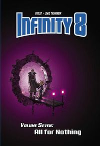 Cover image for Infinity 8 Vol.7: All for Nothing