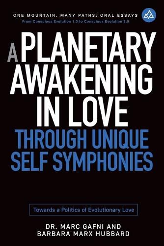 A Planetary Awakening in Love Through Unique Self Symphonies