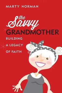 Cover image for The Savvy Grandmother