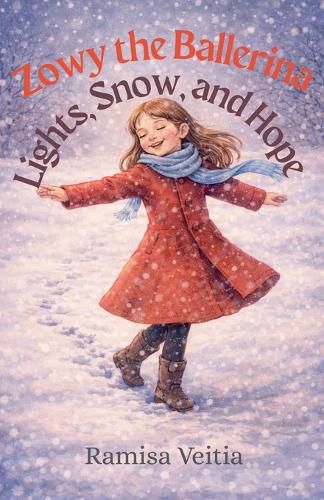 Cover image for Zowy the Ballerina Lights, Snow, and Hope