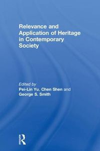 Cover image for Relevance and Application of Heritage in Contemporary Society