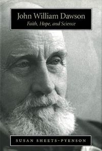 Cover image for John William Dawson: Faith, Hope, and Science